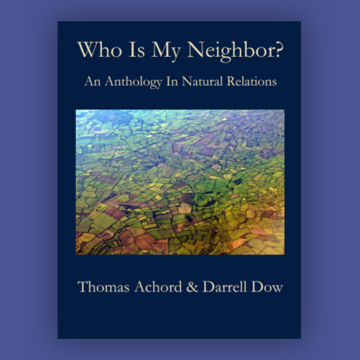 Books in Brief: Who Is My Neighbor? An Anthology in Natural Relations